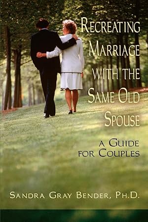 Seller image for Re-creating Married with the Same Old Spouse-Couples Guide for sale by moluna