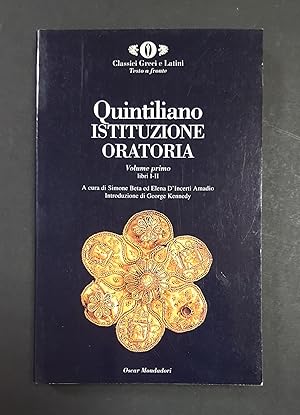 Quintiliano. Istituzione oratoria. Mondadori. 1997 - I. Vol. I. Dedica di uno dei curatori all'oc...