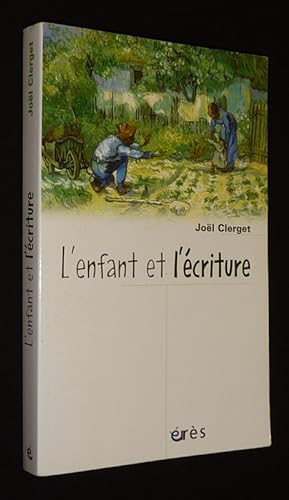 Seller image for L'Enfant et l'criture, suivi de Franchir le pas for sale by Abraxas-libris