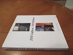 Seller image for 100 Jahre 100 Bilder: Eine Geschichte Der Fotografie (German Edition) for sale by Arroyo Seco Books, Pasadena, Member IOBA