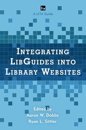 Seller image for Integrating LibGuides into Library Websites for sale by GreatBookPrices