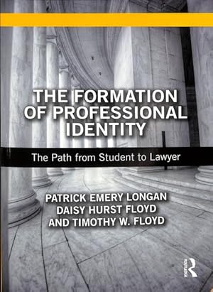 Seller image for Formation of Professional Identity : The Path from Student to Lawyer for sale by GreatBookPrices