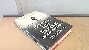 Seller image for Beating the Bushes: Life in the Minor Leagues for sale by BoundlessBookstore