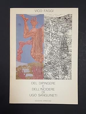 Faggi Vico. Del dipingere e dell'incidere di Ugo Sanguinetti. Edizioni Erreesse. 1989 - I. Tir .l...