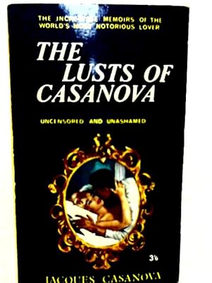 Seller image for The Lusts of Casanova Uncensored for sale by World of Rare Books