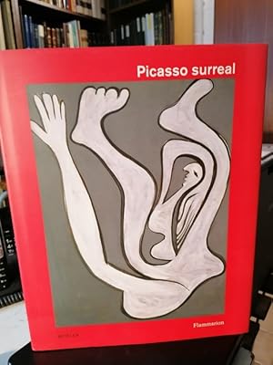 Picasso surreal 1924-1939. Herausgegeben von Anne Baldassari.