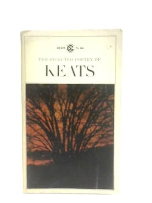 Imagen del vendedor de The Selected Poetry of Keats a la venta por World of Rare Books