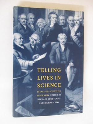 Seller image for Telling Lives in Science: Essays on Scientific Biography for sale by GREENSLEEVES BOOKS