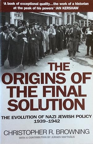 Seller image for Origins of the Final Solution: The Evolution of Nazi Jewish Policy, September 1939-March 1942 for sale by Artful Dodger Books