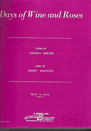 Seller image for DAYS OF WINE AND ROSES. Words by Johnny Mercer. Music by Henry Mancini. for sale by Vada's Book Store