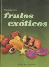 Descubre los frutos exóticos