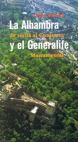 Imagen del vendedor de Gua Oficial de visita al Conjunto Monumental. LA ALHAMBRA Y EL GENERALIFE a la venta por Librera Torren de Rueda