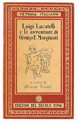 Imagen del vendedor de Luigi Lucatelli e le avventure di Oronzo E. Marginati a la venta por Libreria Alberto Govi di F. Govi Sas