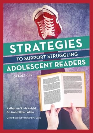 Imagen del vendedor de Strategies to Support Struggling Adolescent Readers, Grades 6-12 a la venta por GreatBookPrices