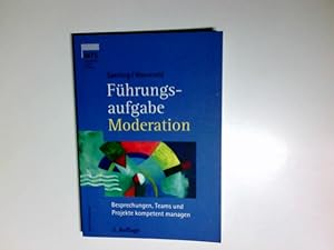 Immagine del venditore per Fhrungsaufgabe Moderation : Besprechungen, Teams, Projekte kompetent managen. von Jan Bodo Sperling und Jacqueline Wasseveld / WRS-Betriebs-Praxis venduto da Antiquariat Buchhandel Daniel Viertel