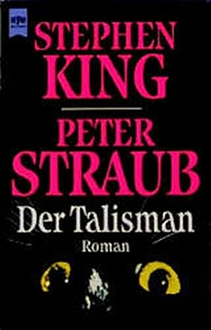 Seller image for Der Talisman : Roman. ; Peter Straub. Aus dem Amerikan. von Christel Wiemken / Heyne-Bcher / 1 / Heyne allgemeine Reihe ; Nr. 7662 for sale by Antiquariat Buchhandel Daniel Viertel