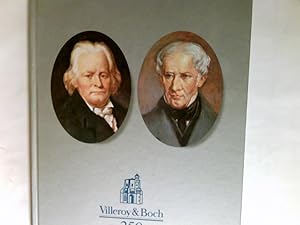 Villeroy & Boch : ein Vierteljahrtausend europäische Industriegeschichte 1748 - 1998.