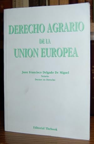 Imagen del vendedor de DERECHO AGRARIO DE LA UNION EUROPEA a la venta por Fbula Libros (Librera Jimnez-Bravo)