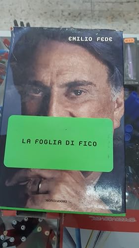 Imagen del vendedor de LA FOGLIA DI FICO a la venta por Libreria D'Agostino