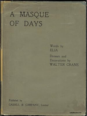 A Masque Of Days: From The Last Essays Of Elia, Newly Dressed & Decorated By Walter Crane