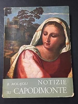 Image du vendeur pour Molajoli B. Notizie su Capodimonte. L'arte tipografica. 1958 mis en vente par Amarcord libri