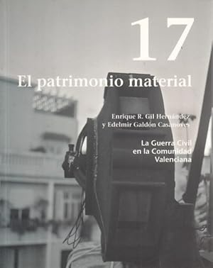 Seller image for LA GUERRA CIVIL EN LA COMUNIDAD VALENCIANA N17. EL PATRIMONIO MATERIAL for sale by Librera Vobiscum