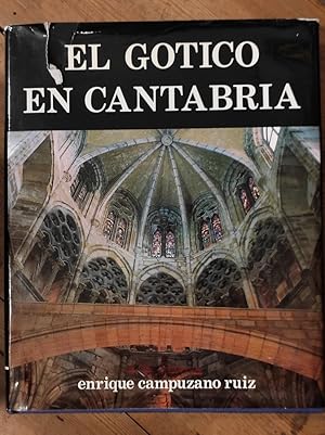 Imagen del vendedor de El Gtico en Cantabria. Prlogo; Jos Mara de Azcrate Ristori. Fotografa: Angel de la Hoz. a la venta por Carmen Alonso Libros