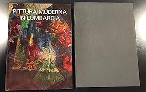 Imagen del vendedor de Anzani Giovanni e Caramel Luciano. Pittura moderna in Lombardia 1900 - 1950. Cariplo 1983 - I. Con cofanetto. a la venta por Amarcord libri