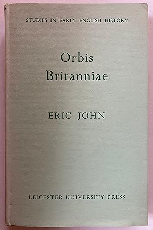 Orbis Britanniae : and other studies [Studies in early English history. 4.]