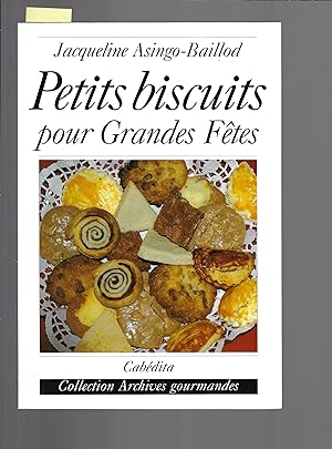 Bild des Verkufers fr petits biscuits pour grandes ftes zum Verkauf von Bouquinerie Le Fouineur