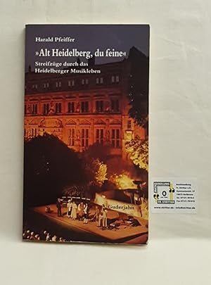 Alt-Heidelberg, du Feine, Roman einer Studentin