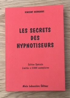 Les secrets des hypnotiseurs