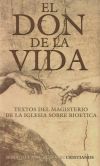 Seller image for El don de la vida : textos del magisterio de la Iglesia sobre biotica for sale by Agapea Libros