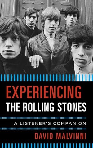 Immagine del venditore per Experiencing the Rolling Stones : A Listener's Companion venduto da GreatBookPrices