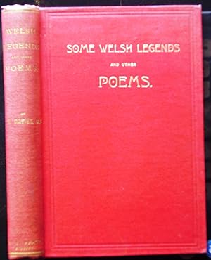 Bild des Verkufers fr Some Welsh Legends and Other Poems zum Verkauf von booksbesidetheseaside