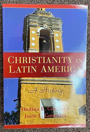 Imagen del vendedor de Christianity in Latin America: A History (Paperback) a la venta por Holybourne Rare Books ABA ILAB