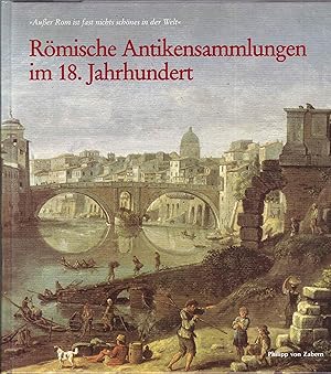 Seller image for Rmische Antikensammlungen. Ausstellung der Winckelmann-Gesellschaft in Wrlitz for sale by Graphem. Kunst- und Buchantiquariat