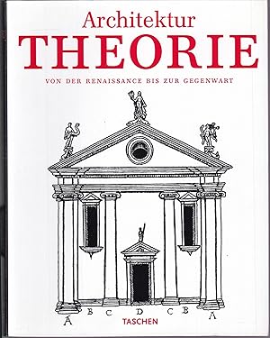 Imagen del vendedor de Architekturtheorie. Von der Renaissance bis zur Gegenwart a la venta por Graphem. Kunst- und Buchantiquariat