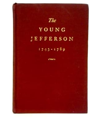 Seller image for The Young Jefferson 1743 1789 for sale by World of Rare Books