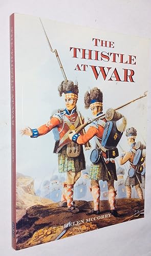 Immagine del venditore per The Thistle at War: Anthology of the Scottish Experience of War, in the Services and at Home venduto da Hadwebutknown