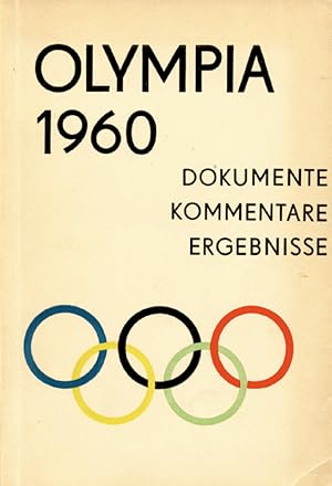 Olympia 1960. Dokumente, Komme ntare, Ergebnisse.