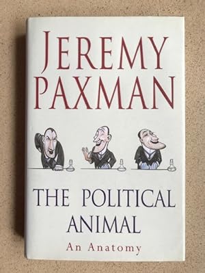 Imagen del vendedor de The Political Animal: An Anatomy a la venta por Weysprings Books, IOBA, PBFA