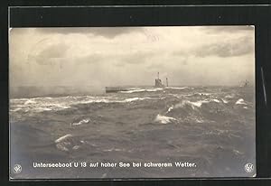 Ansichtskarte U-Boot U13 auf hoher See bei schwerem Wetter