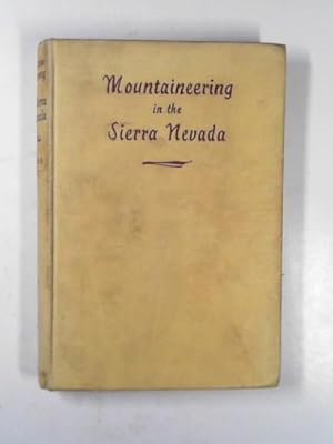 Bild des Verkufers fr Mountaineering in the Sierra Nevada zum Verkauf von Cotswold Internet Books