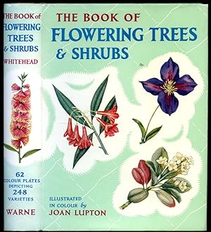 Image du vendeur pour The Book of Flowering Trees and Shrubs | Describing Over 250 Species (Frederick Warne's Wayside and Woodland Series). mis en vente par Little Stour Books PBFA Member