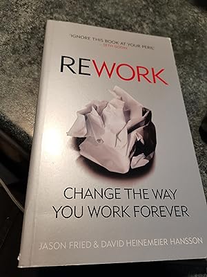 Seller image for ReWork: Change the Way You Work Forever for sale by SGOIS