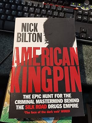 Seller image for American Kingpin: Catching the Billion-Dollar Baron of the Dark Web for sale by SGOIS