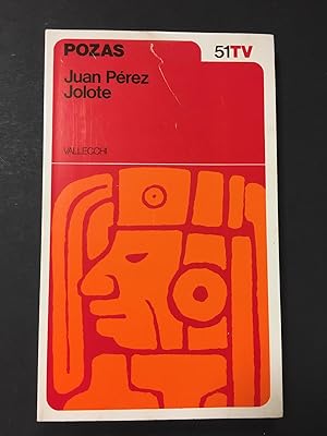 Seller image for Pozas Ricardo A. Juan Prez Jolote. Vallecchi. 1974 for sale by Amarcord libri