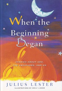 Bild des Verkufers fr When the Beginning Began: Stories about God, the Creatures, and Us zum Verkauf von Never Too Many Books