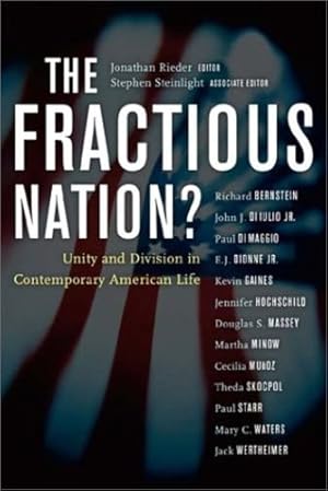Seller image for The Fractious Nation?: Unity and Division in Contemporary American Life [Paperback ] for sale by booksXpress